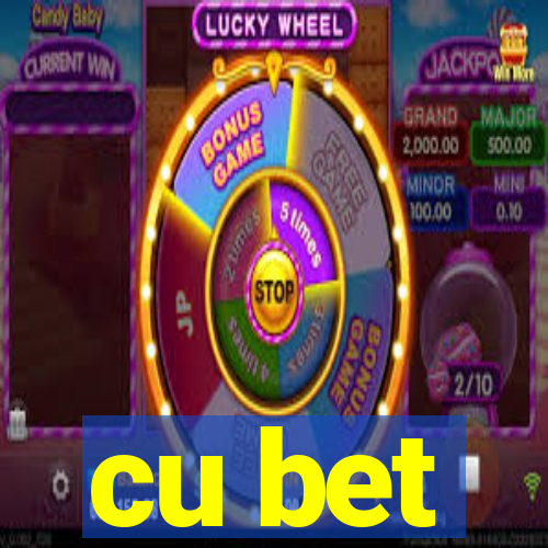 cu bet